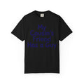 "Has a Guy" Unisex Garment-Dyed Tee