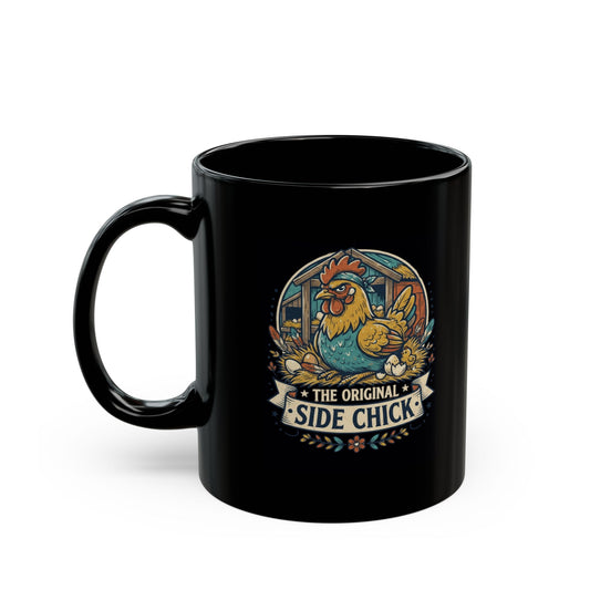 "The Original Side Chick" Black Ceramic Mug