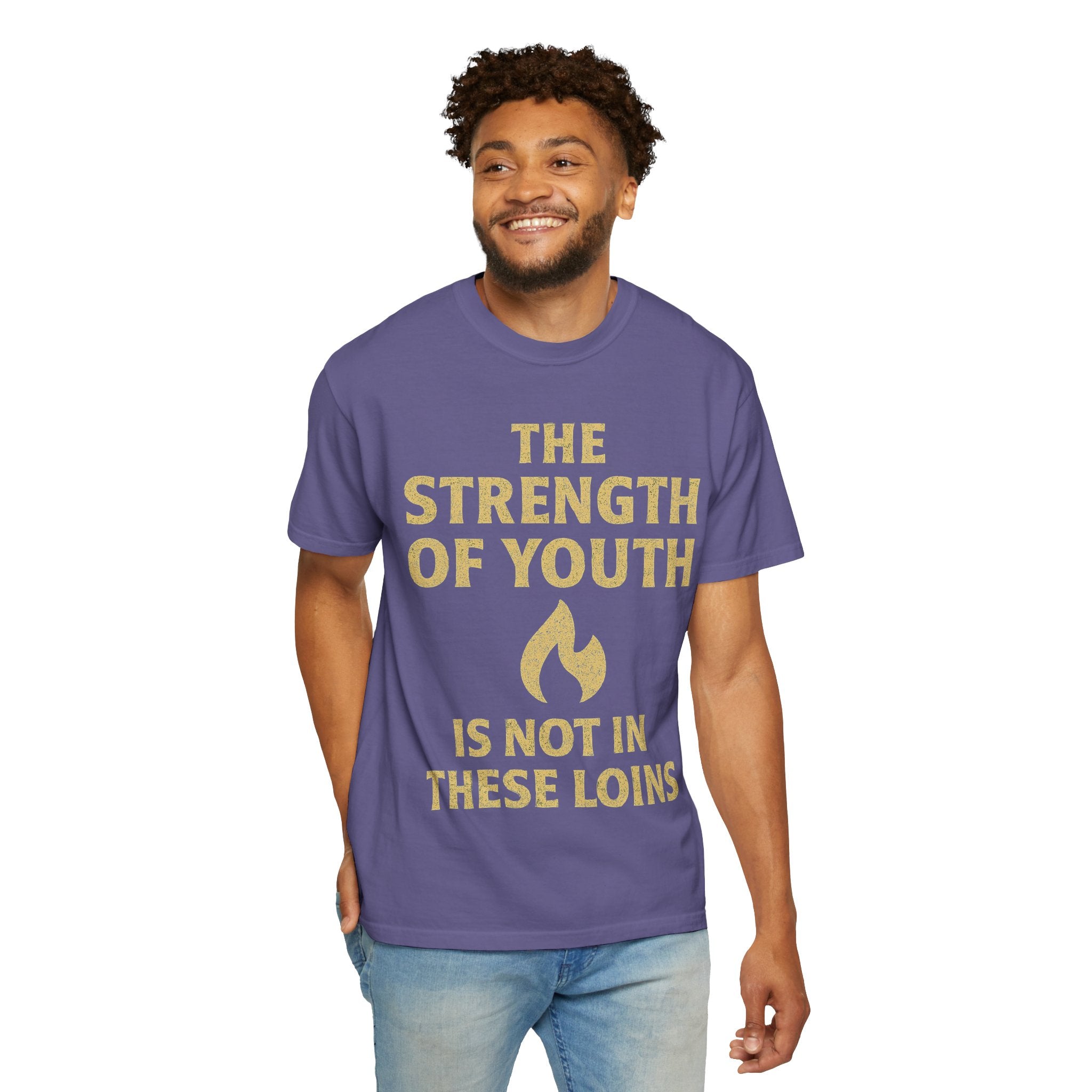 "Strength of Youth" Unisex Garment-Dyed T-shirt