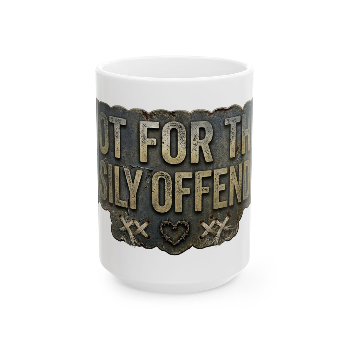 "Not for the Easily Offended" White Ceramic Mug