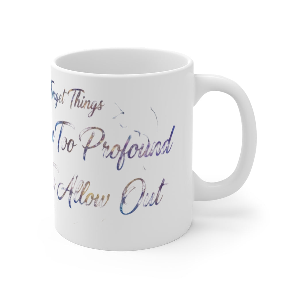 Profound Thoughts (Spoiler: There Are None) | 11oz Mug