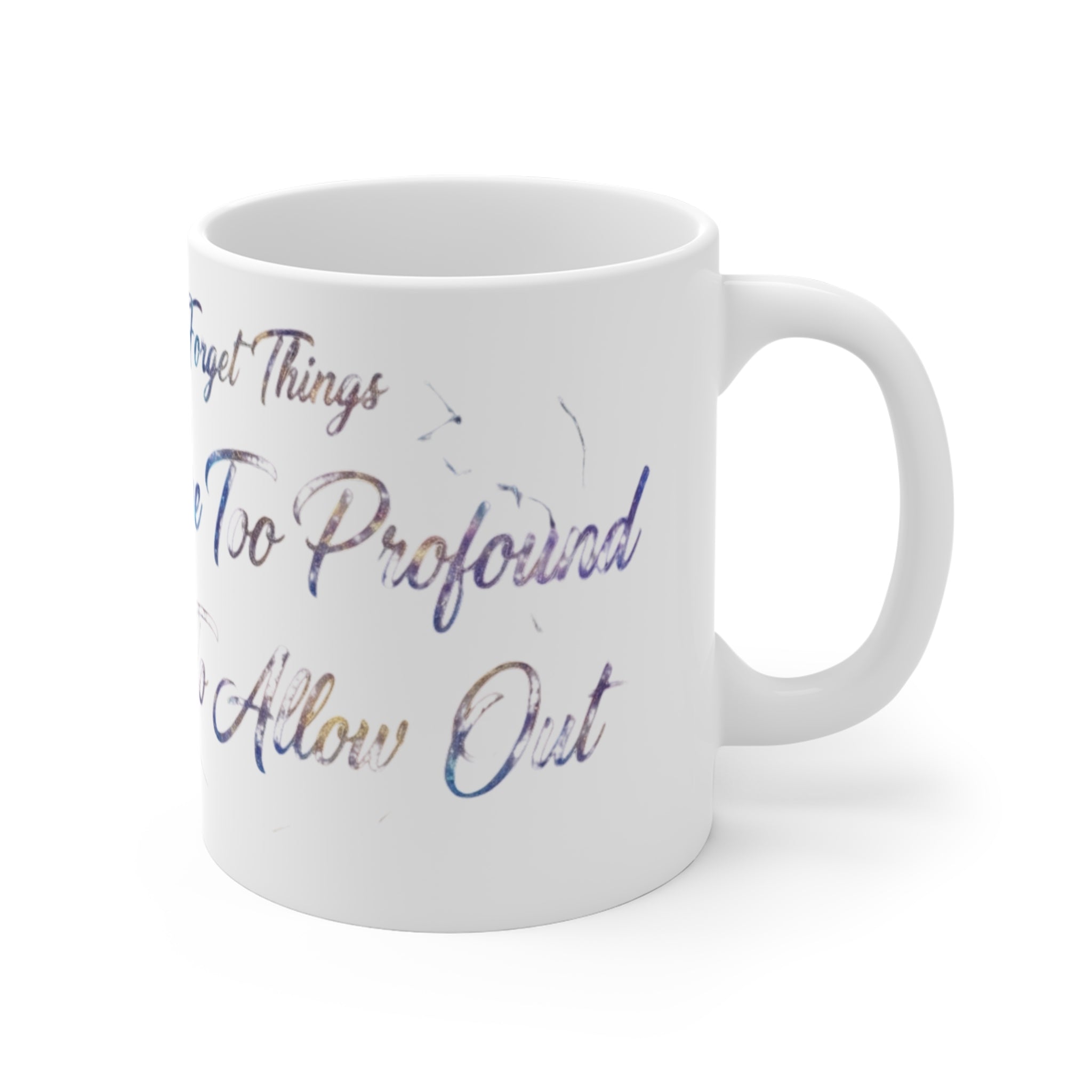 Profound Thoughts (Spoiler: There Are None) | 11oz Mug