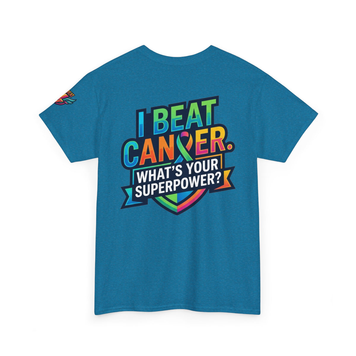 I Beat Cancer - What is Your Superpower Premium Graphic Tee