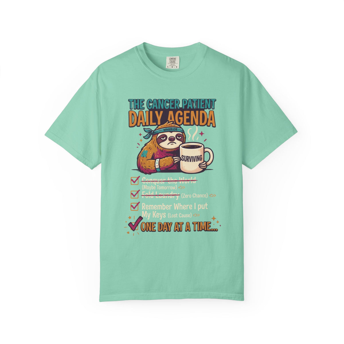 "Cancer One Day At A Time" Unisex Garment-Dyed Tee