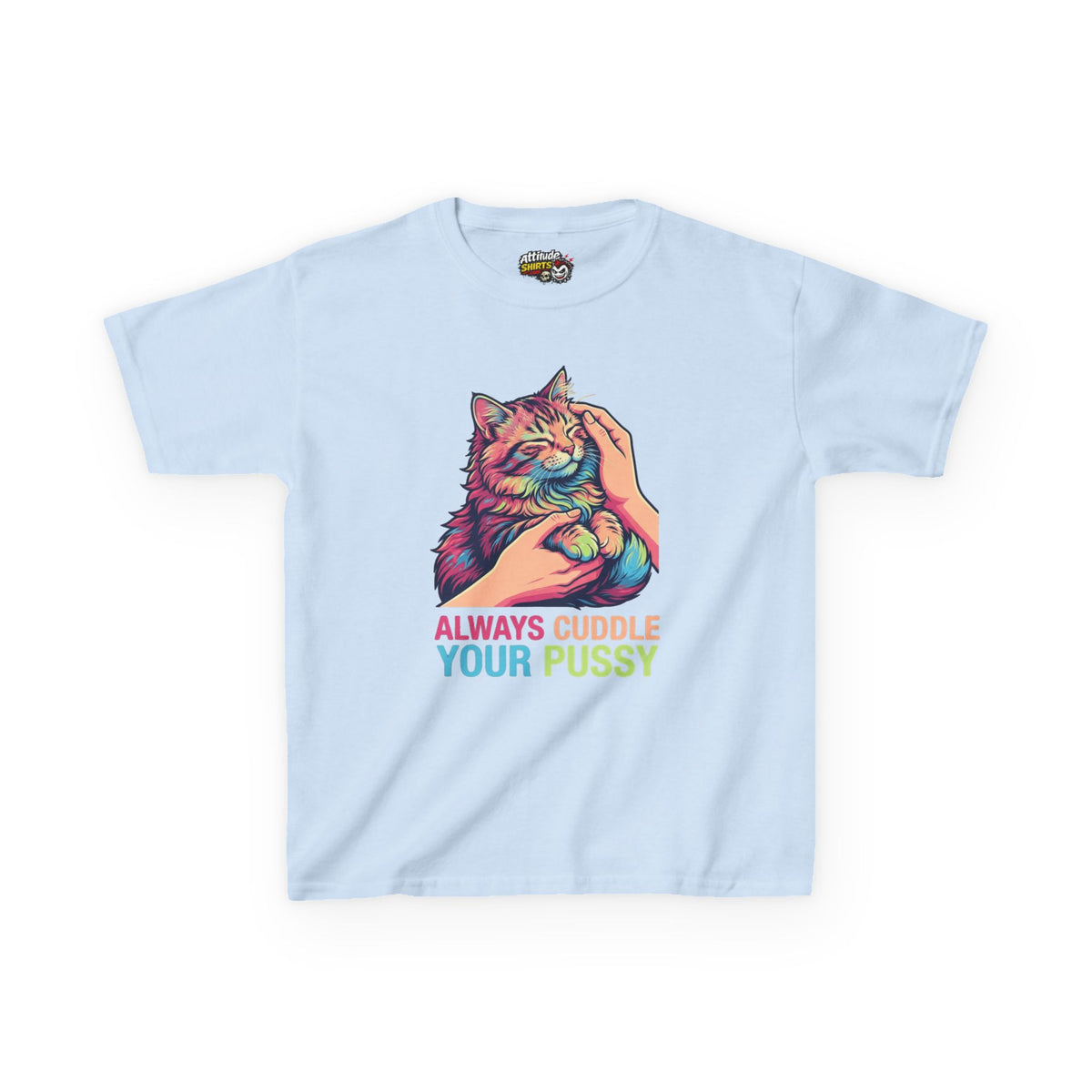 "Always Cuddle Your Pussy" Kids Tee