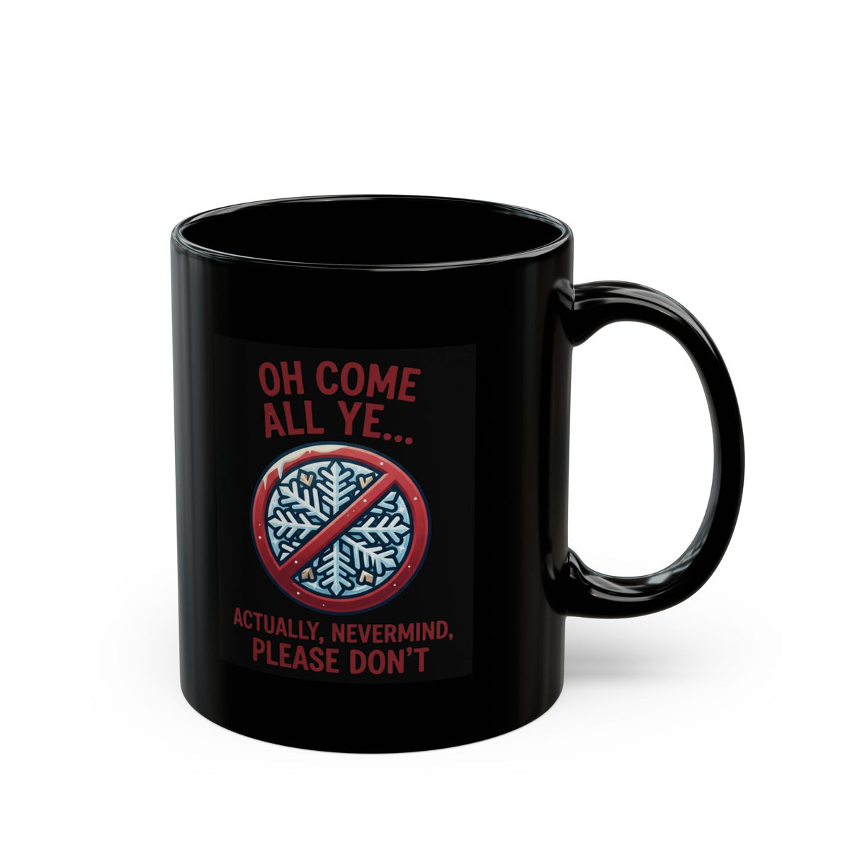 "Oh Come All Ye" Black Ceramic Mug