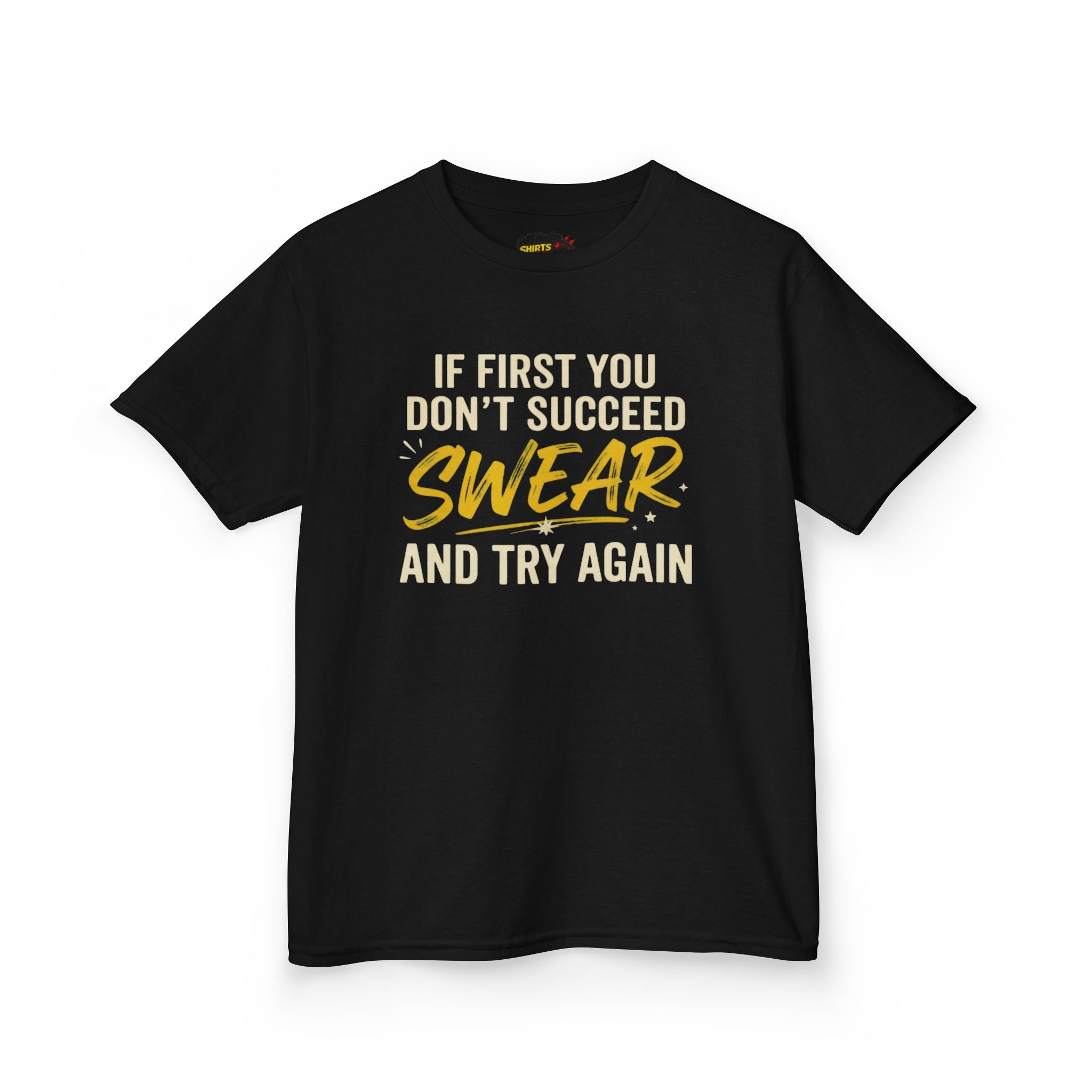 "Swear And Try Again" Kids Tee