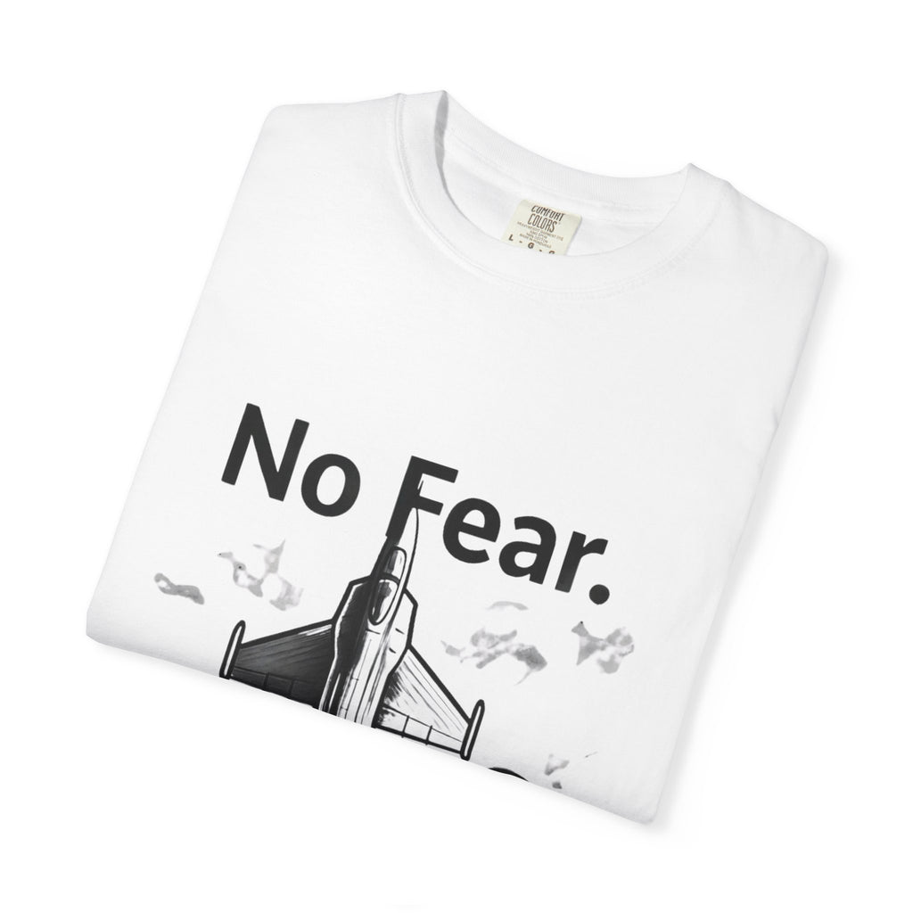"No Fear. Just Duty." Unisex Garment-Dyed T-shirt