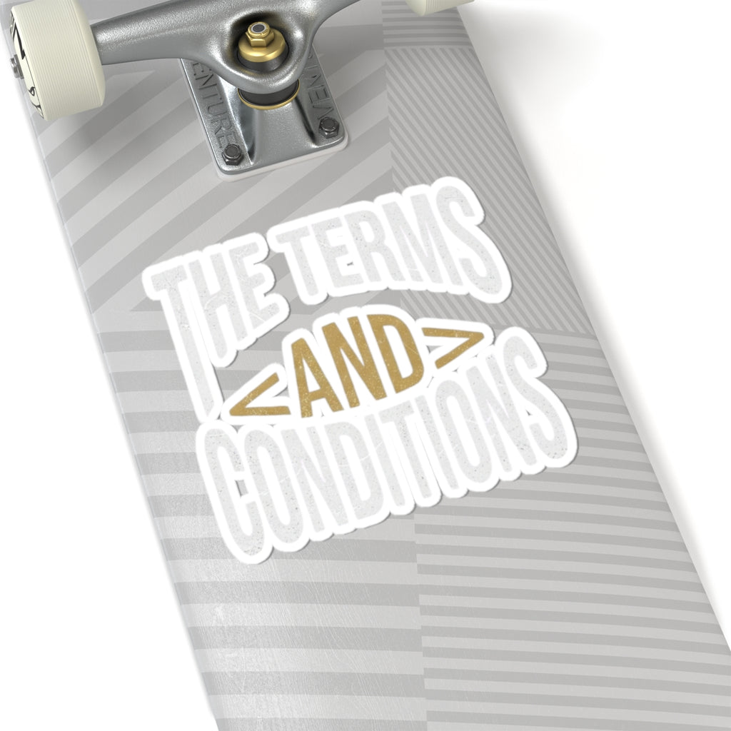 "Terms and Conditions" Sticker