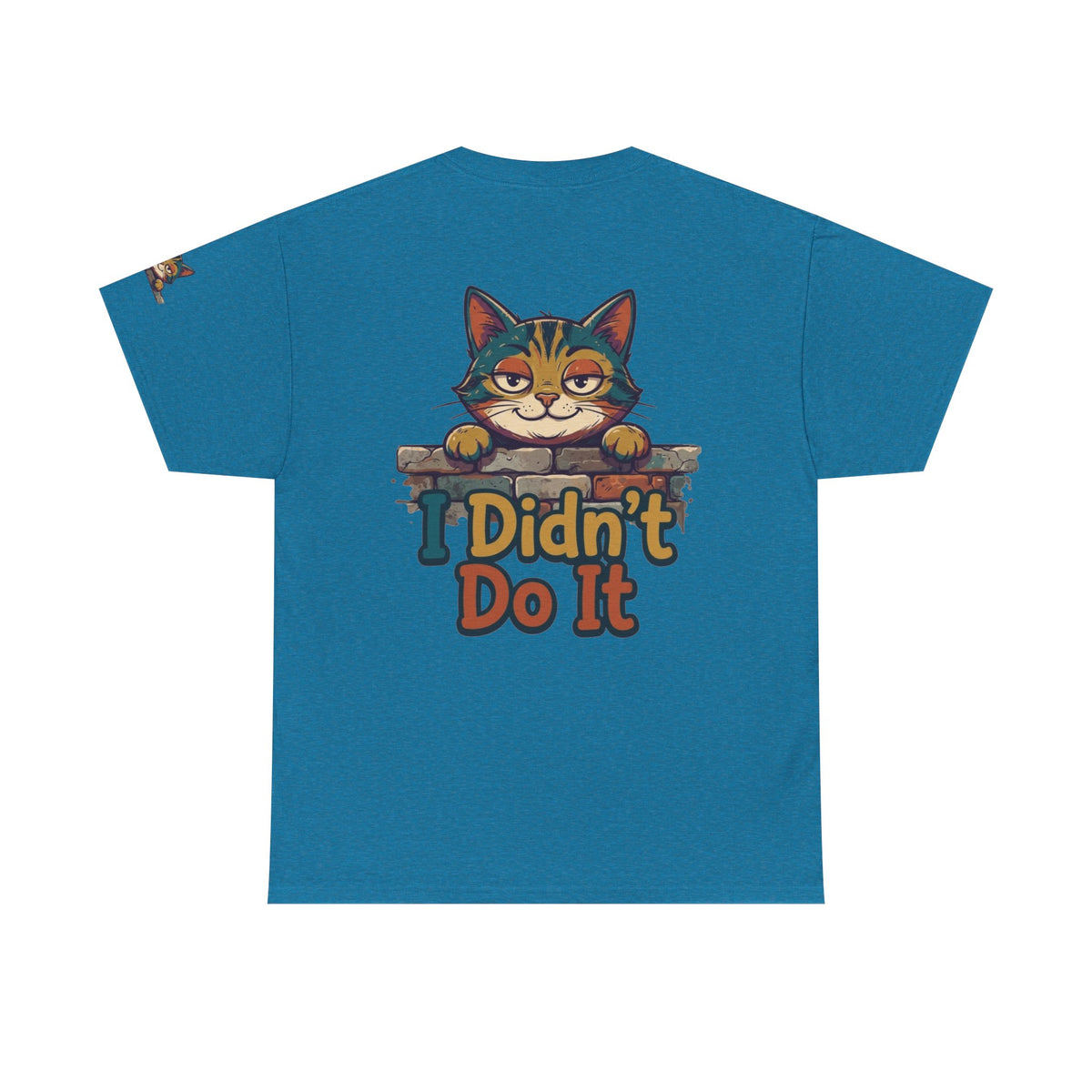 Color: Antique Sapphire | I Didn't Do It Premium Graphic Tee