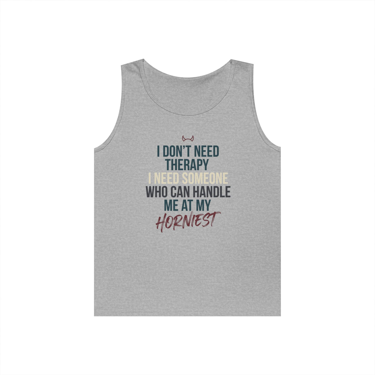 "I Don't Need Therapy" Tank Top