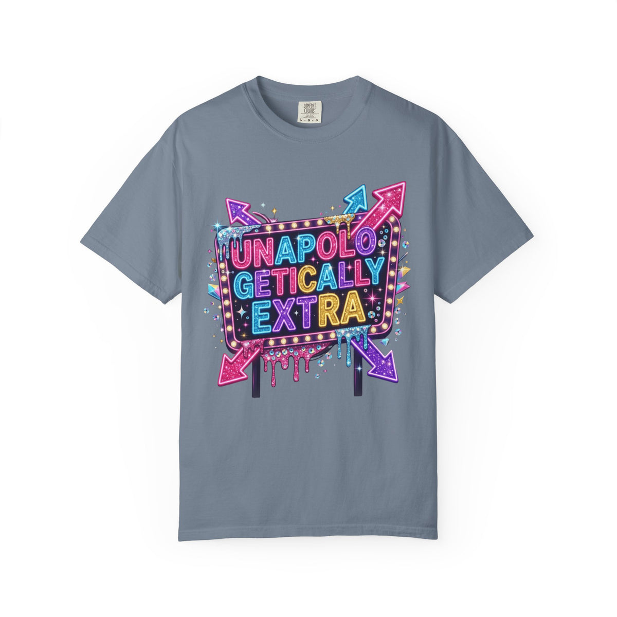 Color: Blue Jean | Unapoligetically Extra Unisex Garment-Dyed Tee