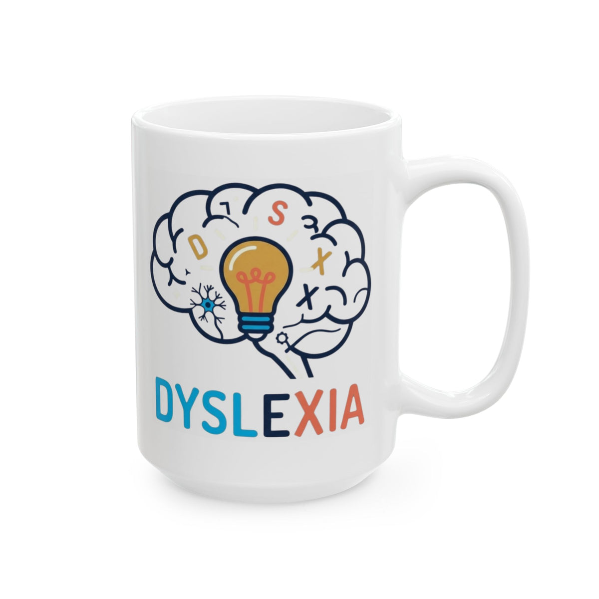 "I May Not Be Sexy But I'm Dyslexia" White Ceramic Mug — Graphic