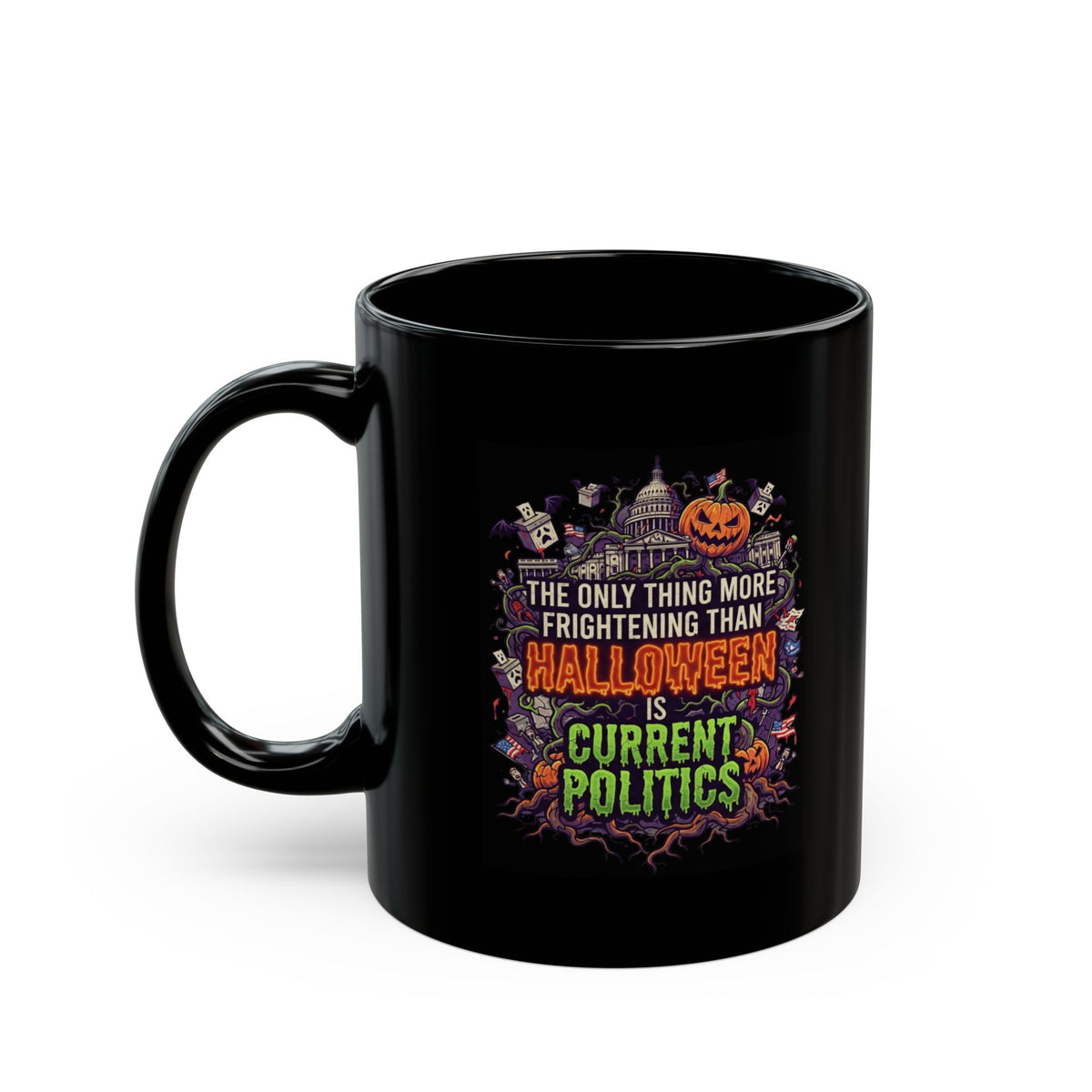 "Current Politics" Black Ceramic Mug