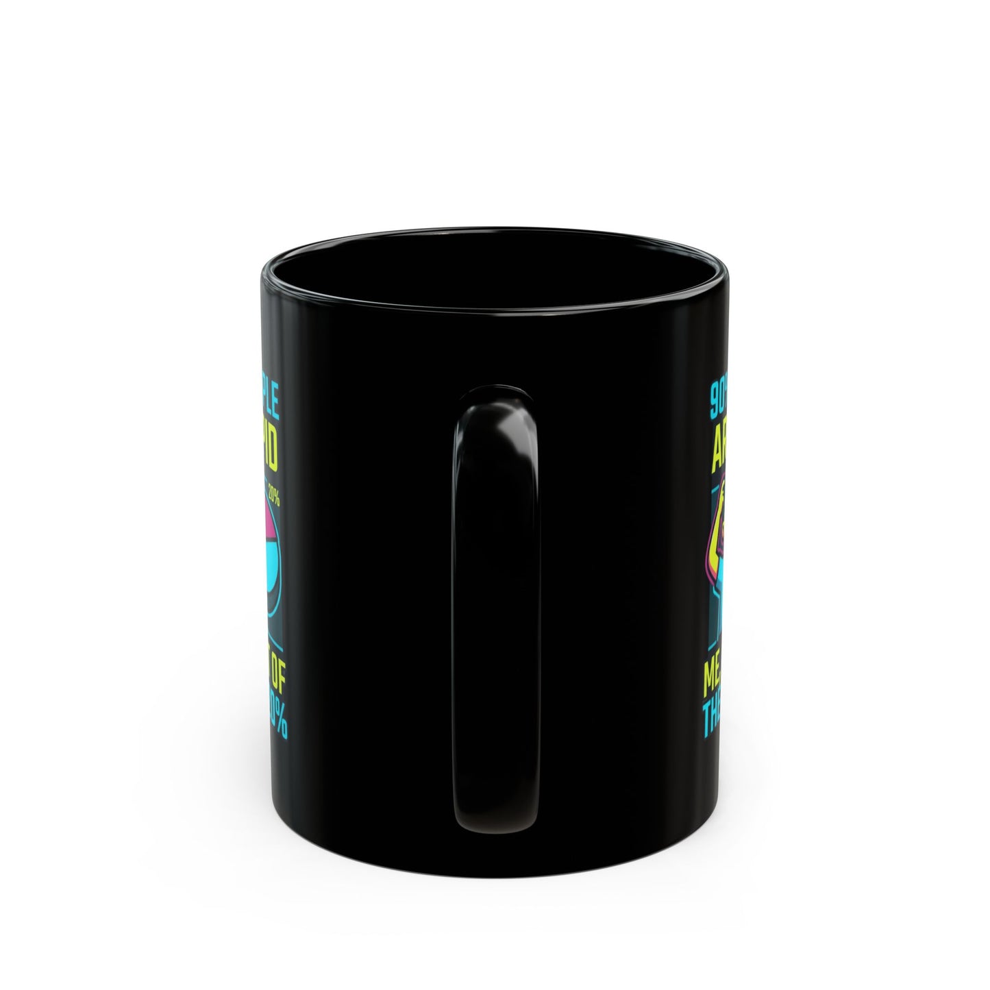 "90% Of People Are Stupid" Black Ceramic Mug