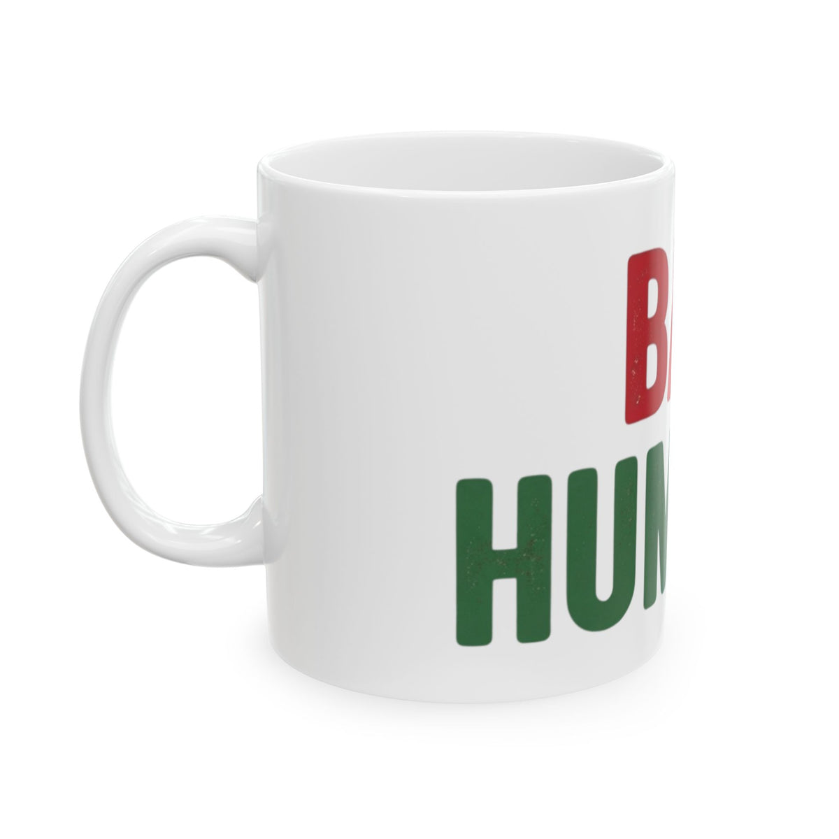 "Bah Humburg" White Ceramic Mug — Graphic