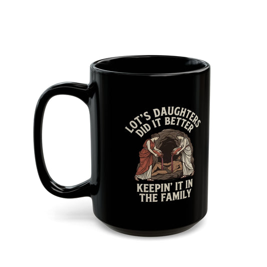 "Good Book Series Lot's Daughters" Black Ceramic Mug