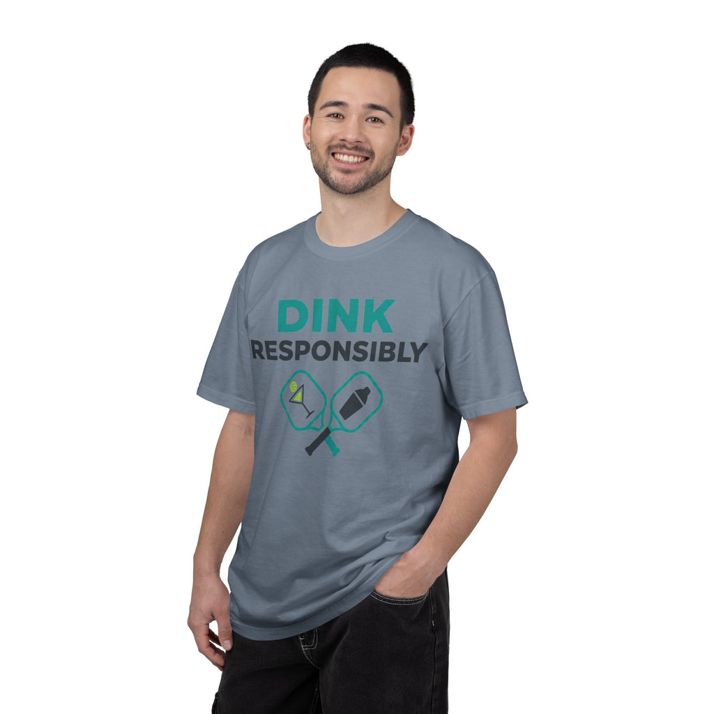 "Dink Responsibly 2" Unisex Garment-Dyed T-shirt
