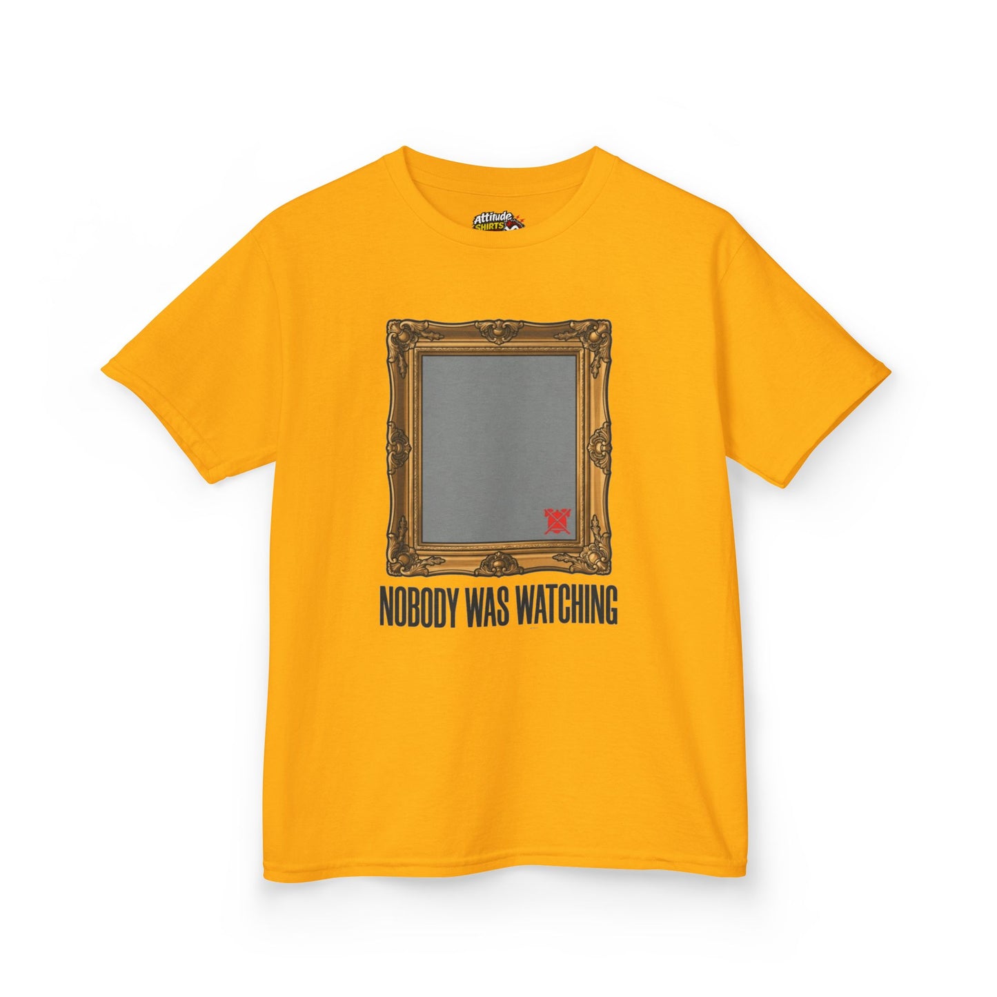 "Nobody Was Watching" Kids Tee