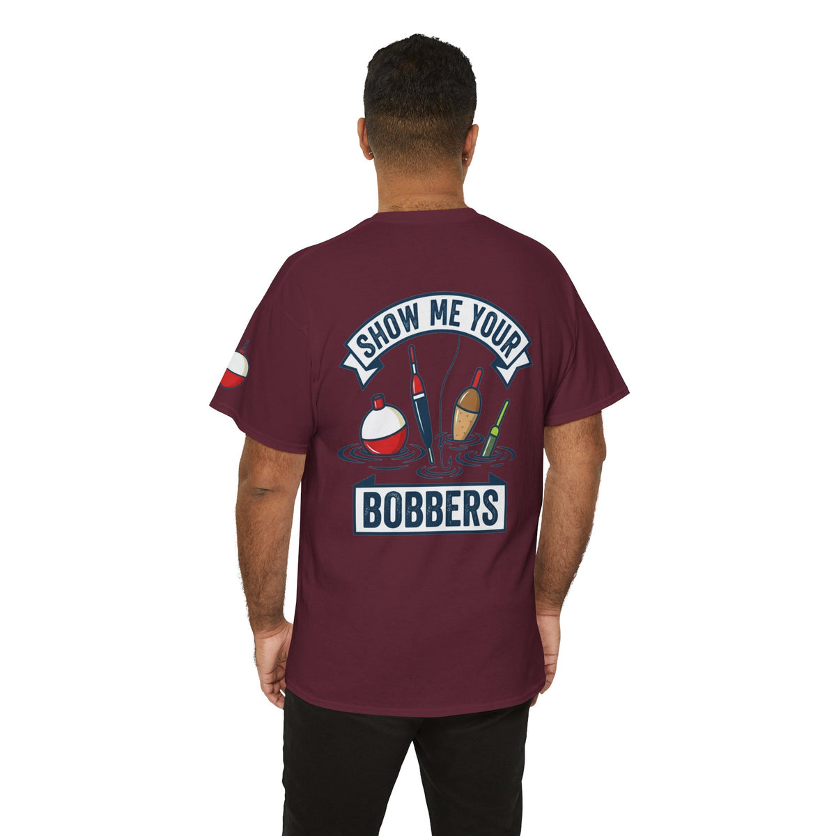 Color: Maroon | Show Me Your Bobber Premium Graphic Tee
