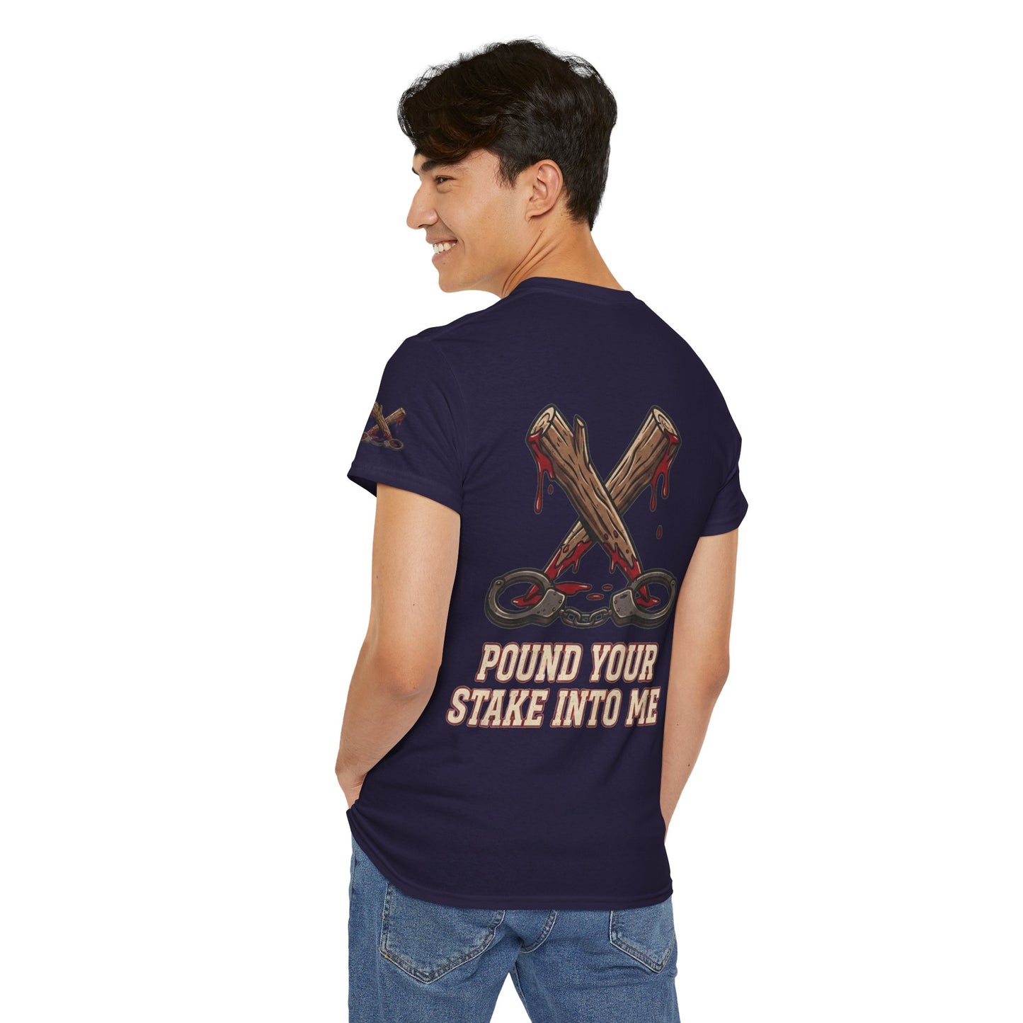 "Pound Your Stake In Me" Premium Graphic Tee