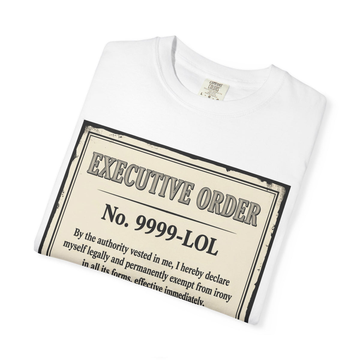 "Irony Free" Unisex Garment-Dyed Tee