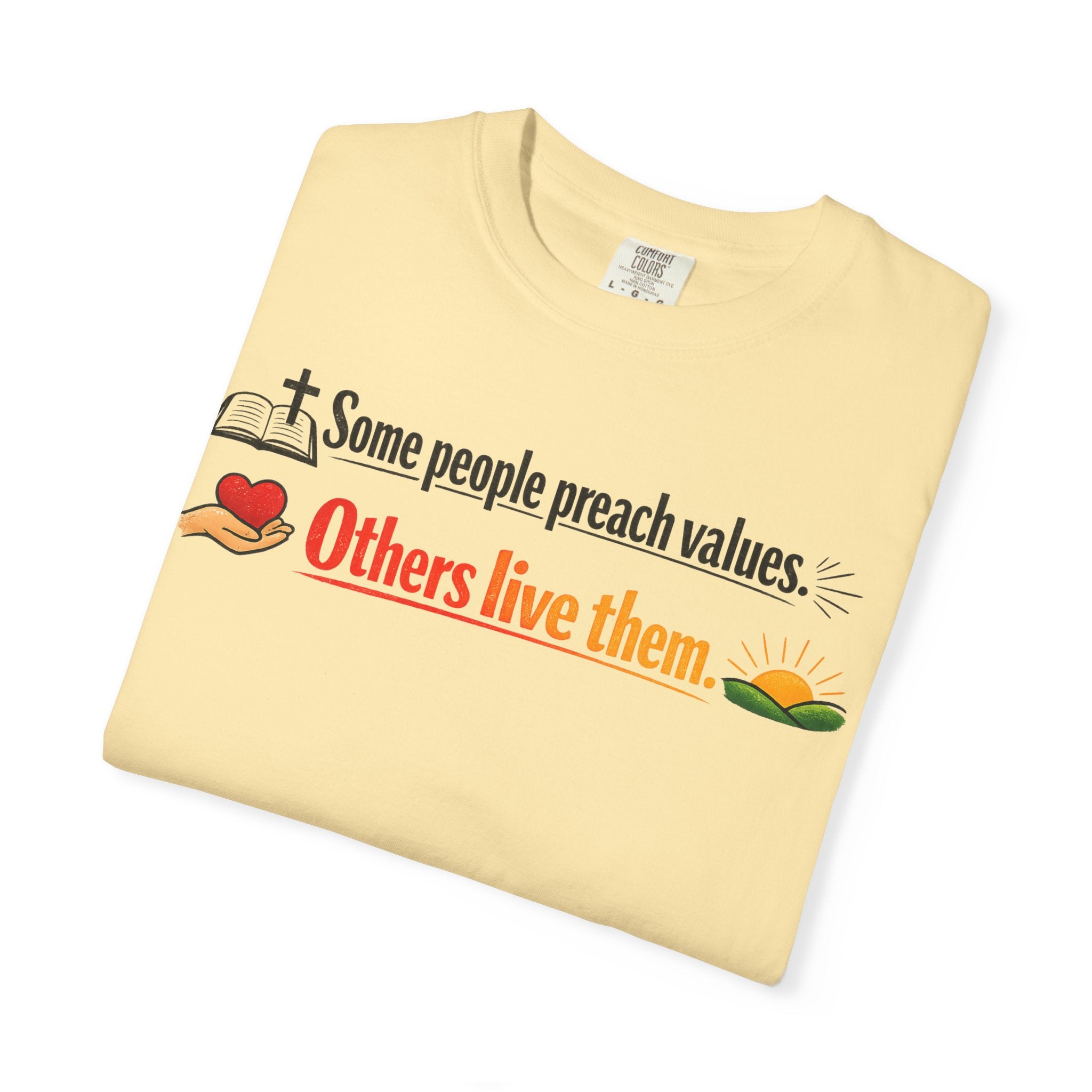 "Actions Over Sermons" Unisex Garment-Dyed T-shirt