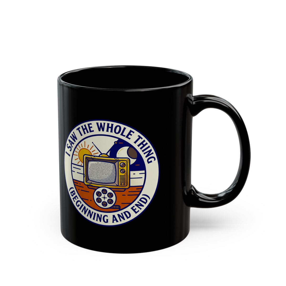 "I Saw The Whole Thing" Black Ceramic Mug