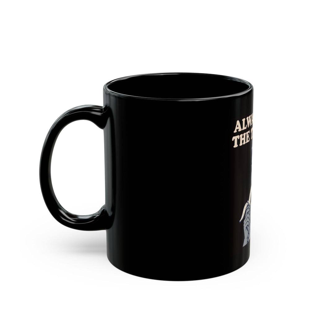 "Always Lick the Tip First" Black Ceramic Mug