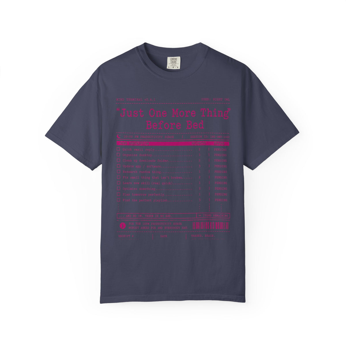 Color: Denim | Just One More Thing Before Bed Unisex Garment-Dyed Tee