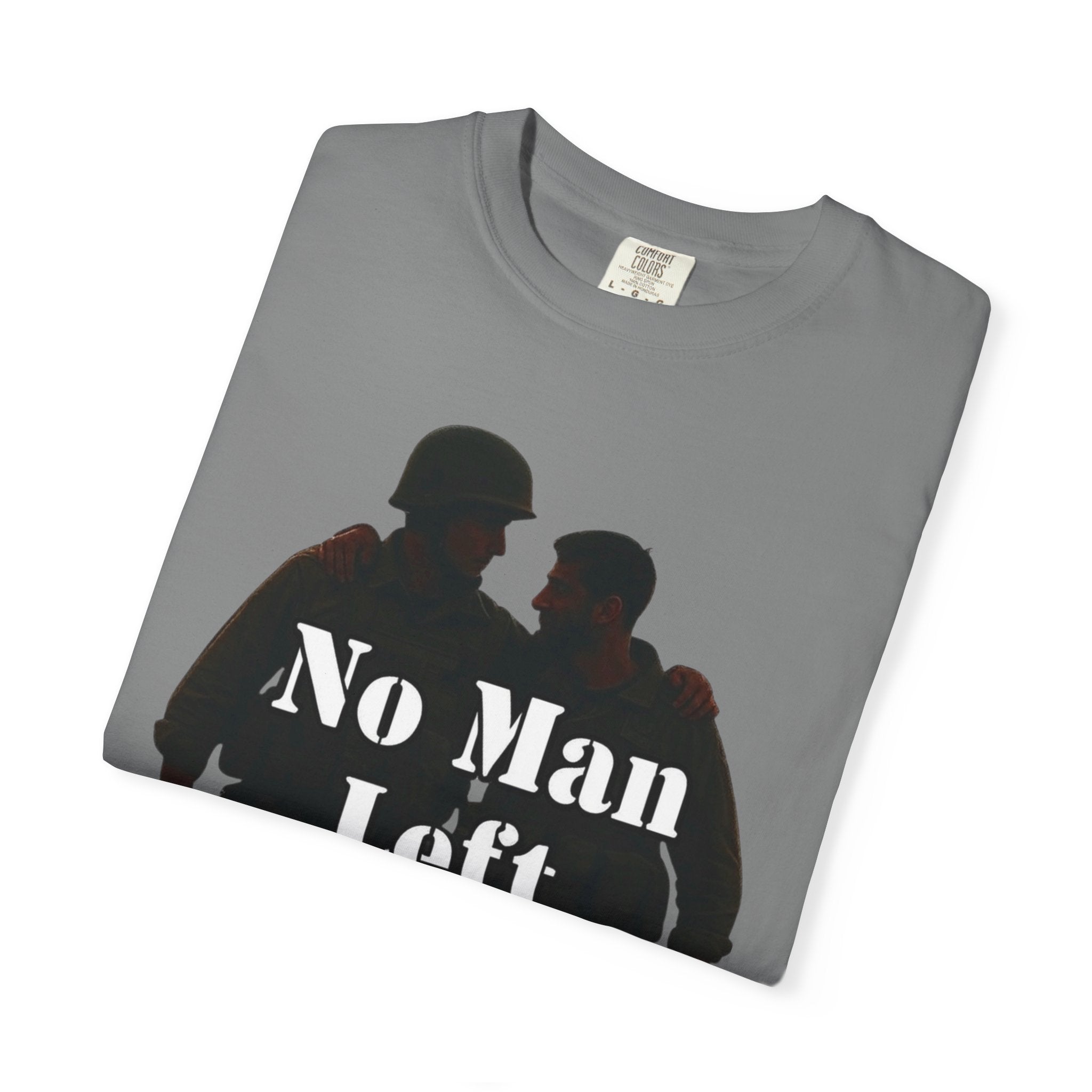 "No Man Left Behind" Unisex Garment-Dyed T-shirt