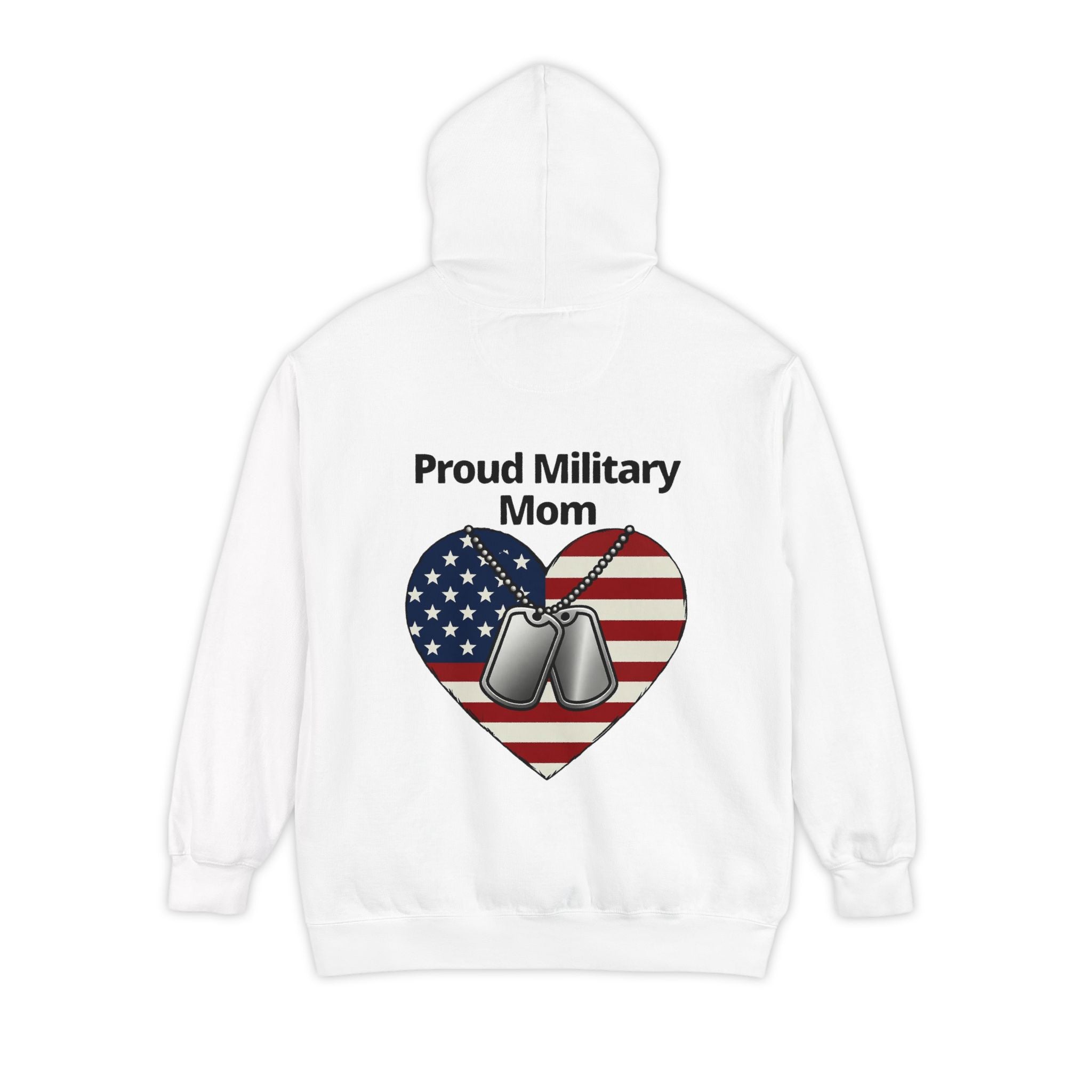 "Proud Military Mom" Garment-Dyed Hoodie