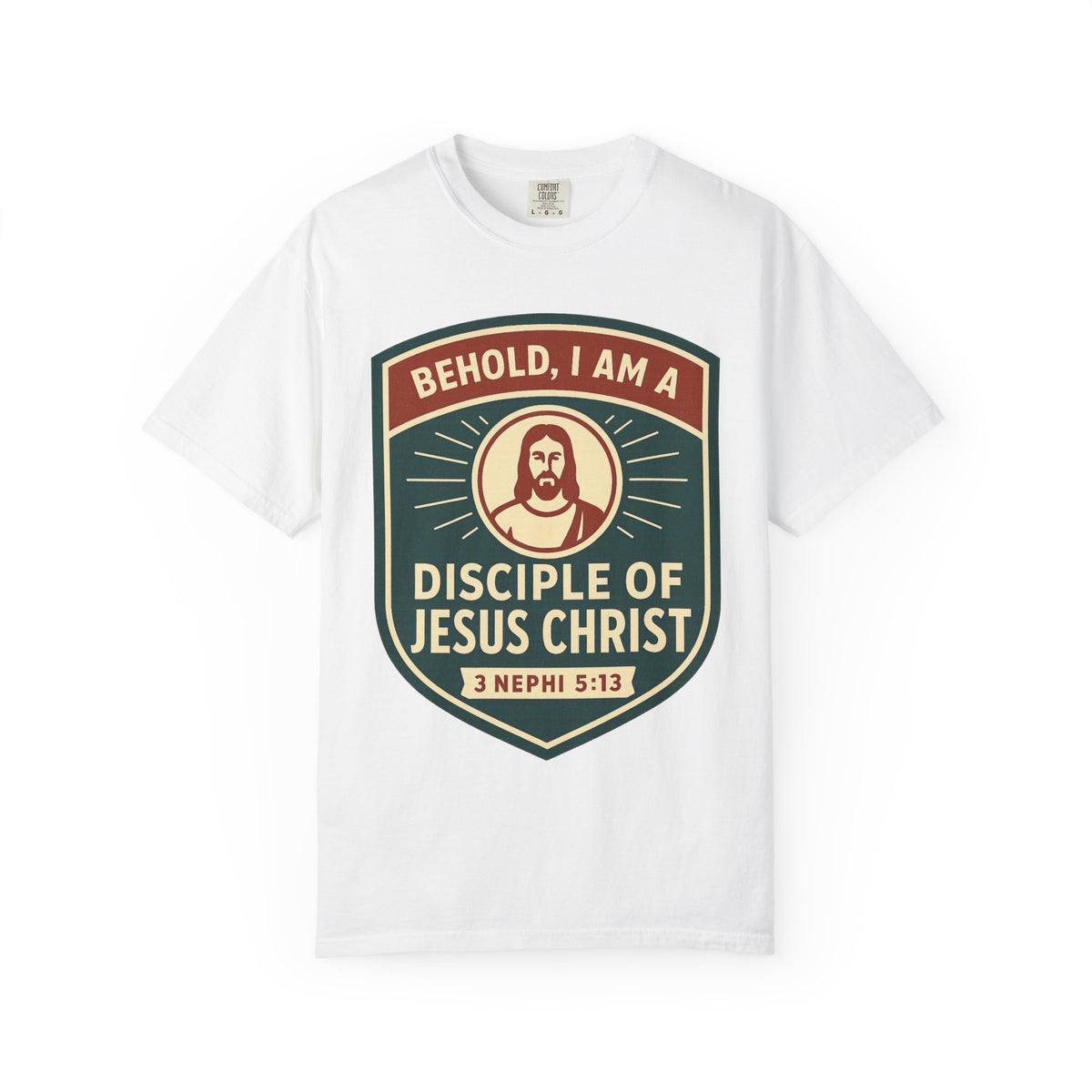 Color: White | Behold, I am a Disciple of Jesus Christ Unisex Garment-Dyed T-shirt