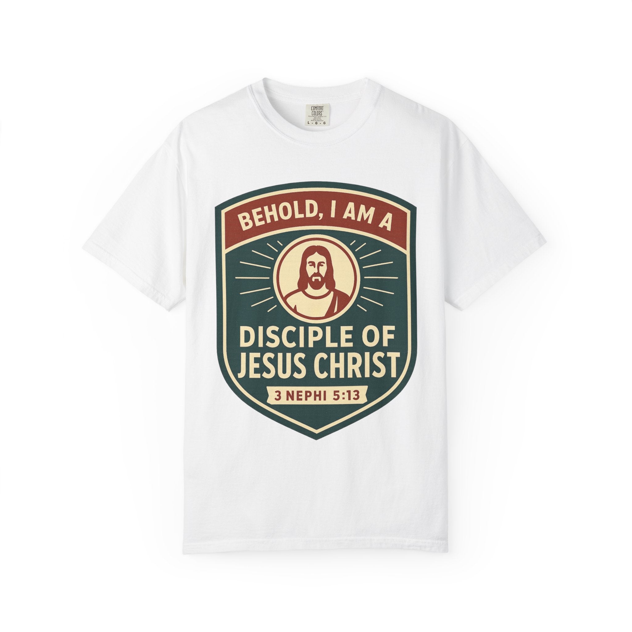 "Behold, I am a Disciple of Jesus Christ" Unisex Garment-Dyed T-shirt