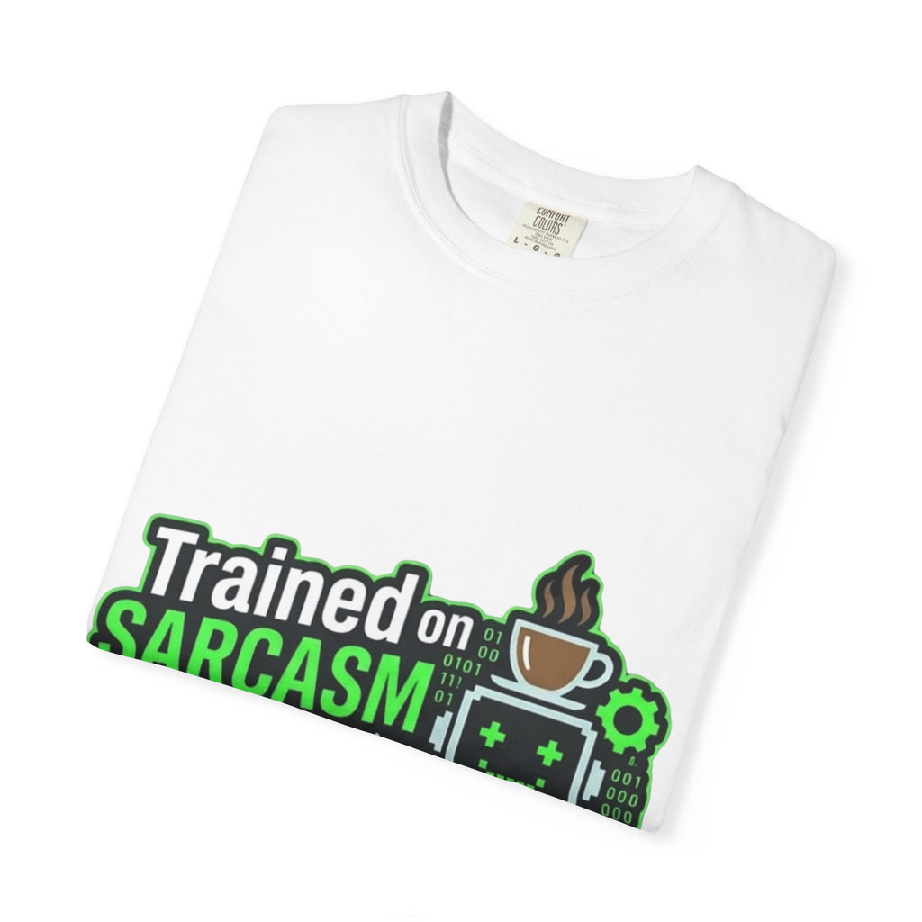 Sarcasm Training Graduate | Garment-Dyed Tee — AttitudeShirts