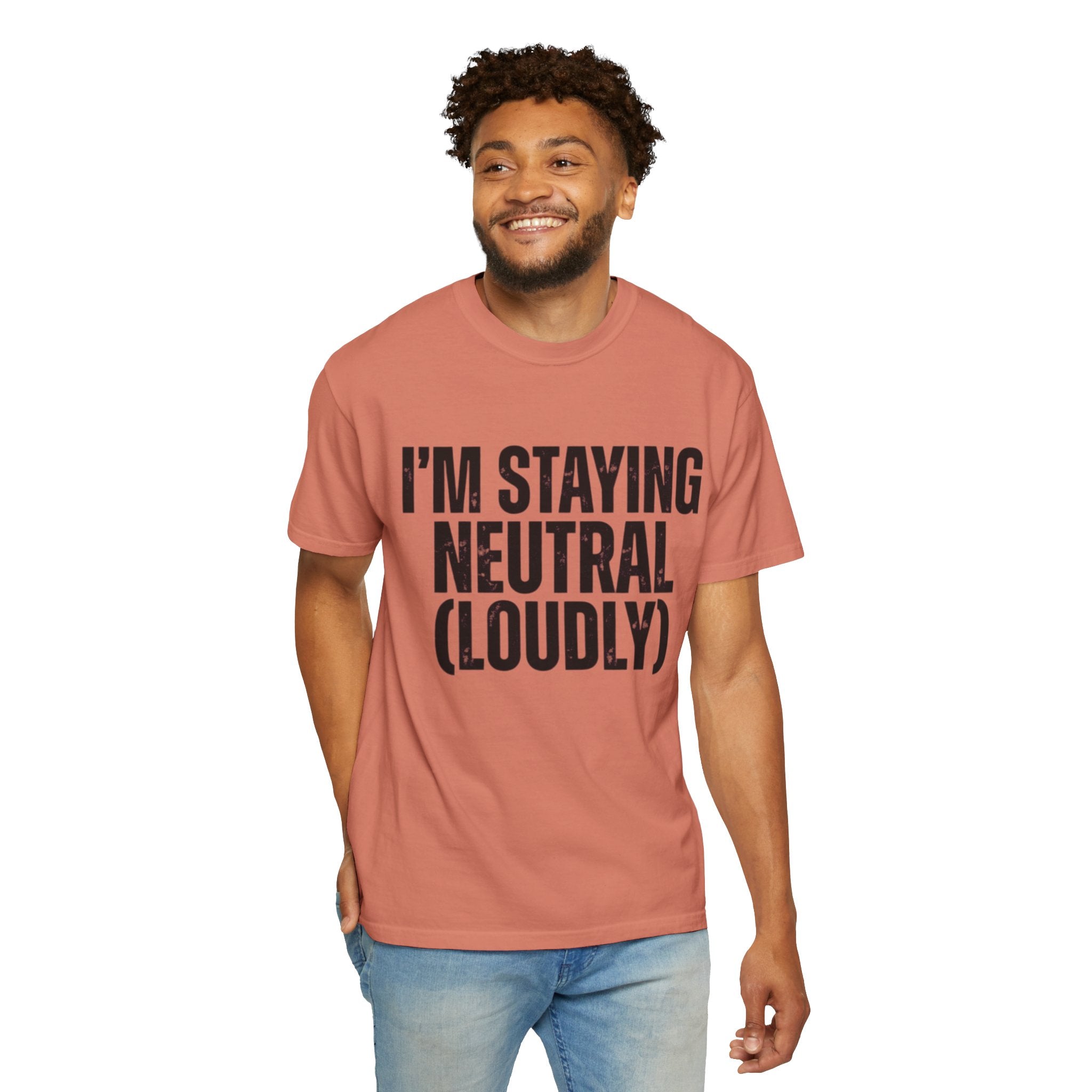 "I'm Staying Neutral" Unisex Garment-Dyed Tee