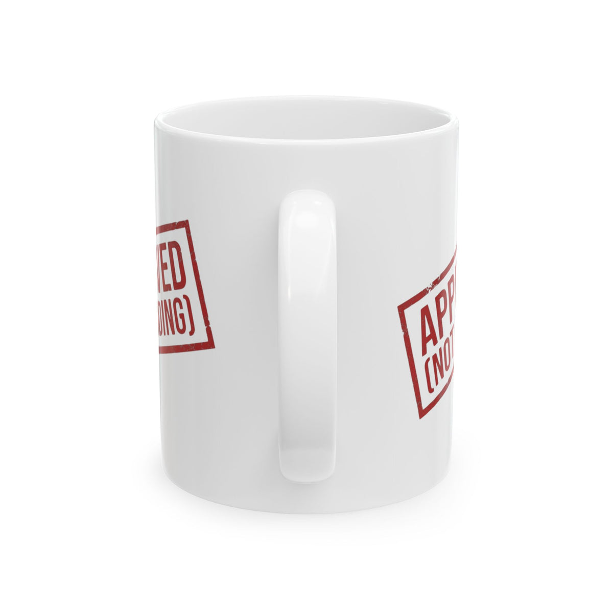 "Approved (Not Binding)" White Ceramic Mug — Graphic