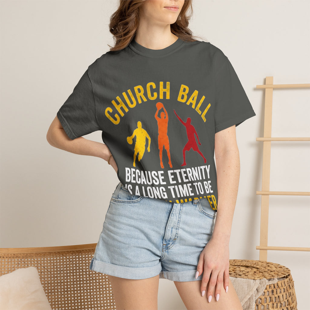 "Church Ball Bench Warmer" Unisex Garment-Dyed T-shirt