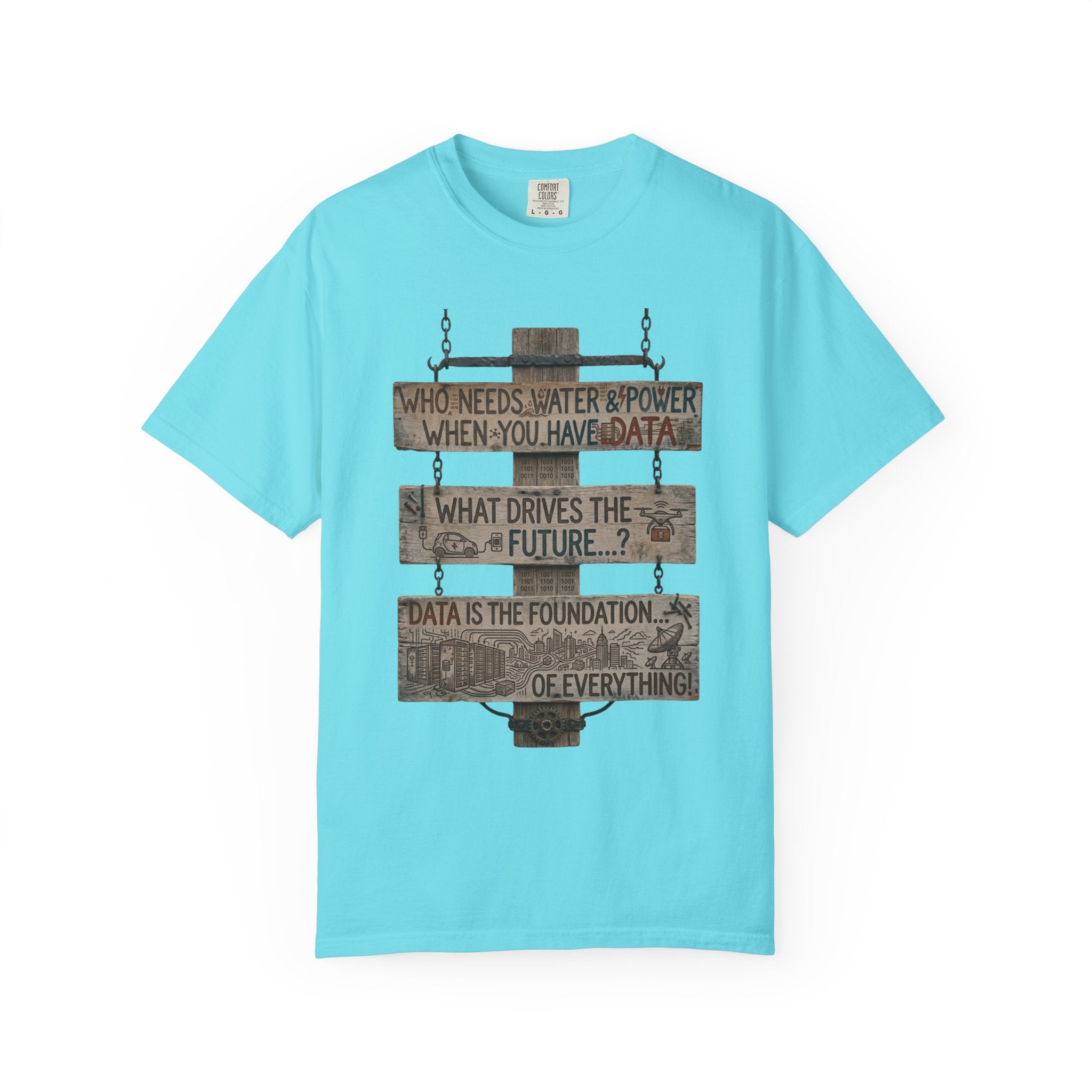 "Who Needs Water and Power" Unisex Garment-Dyed T-shirt