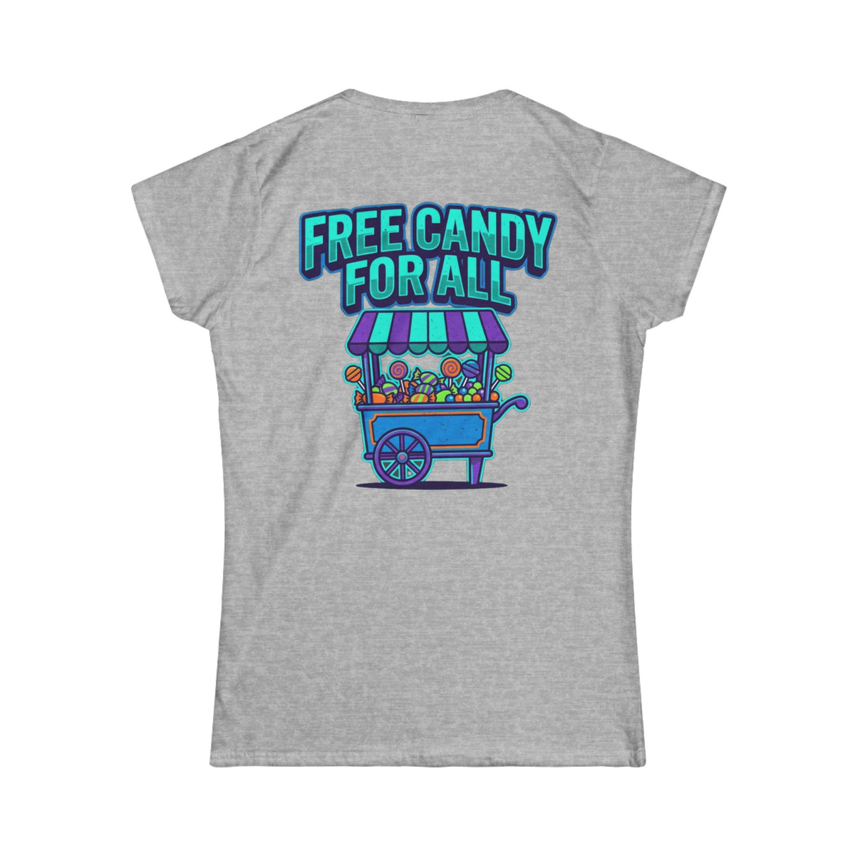 Color: Sport Grey | Free Candy For All Women's Tee