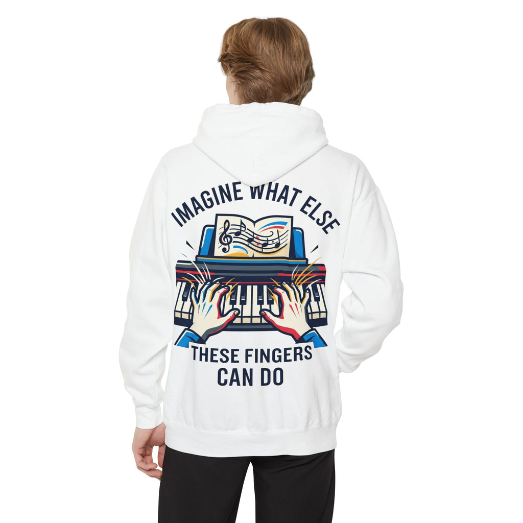 "Imagine What Else These Fingers Can Do" Garment-Dyed Hoodie