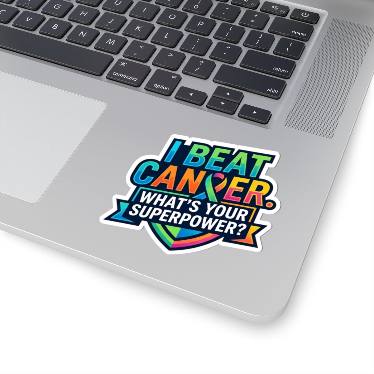 "I Beat Cancer - What is Your Superpower" Sticker — Main