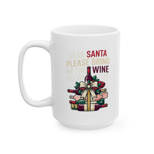 "Santa Bring Me Wine" White Ceramic Mug
