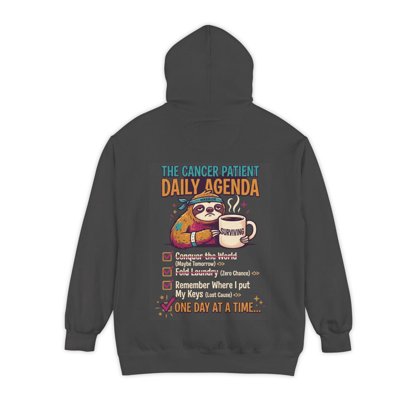 "Cancer One Day At A Time" Garment-Dyed Hoodie
