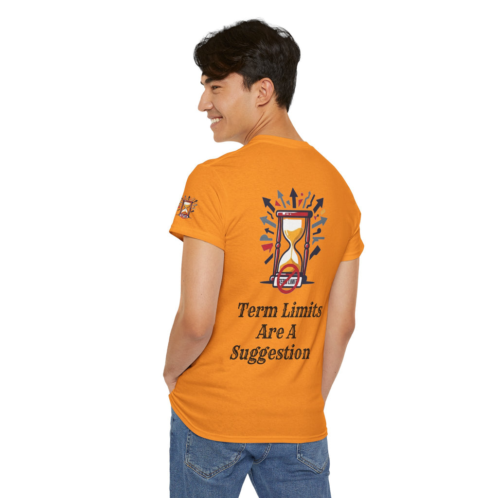 "Term Limits Are A Suggestion" Premium Graphic Tee