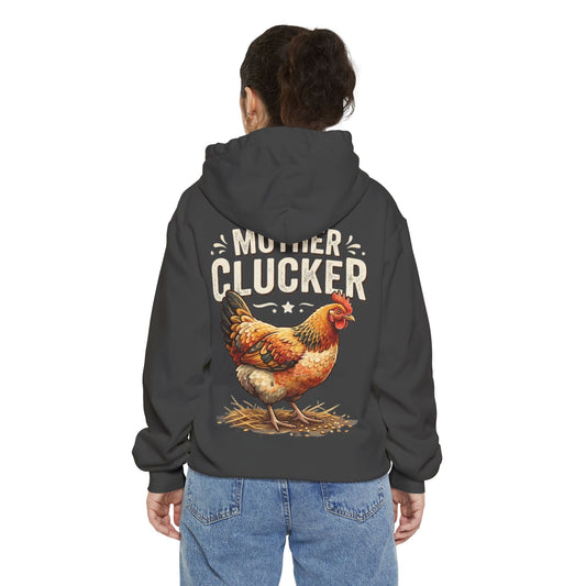 "Mother Clucker" Garment-Dyed Hoodie