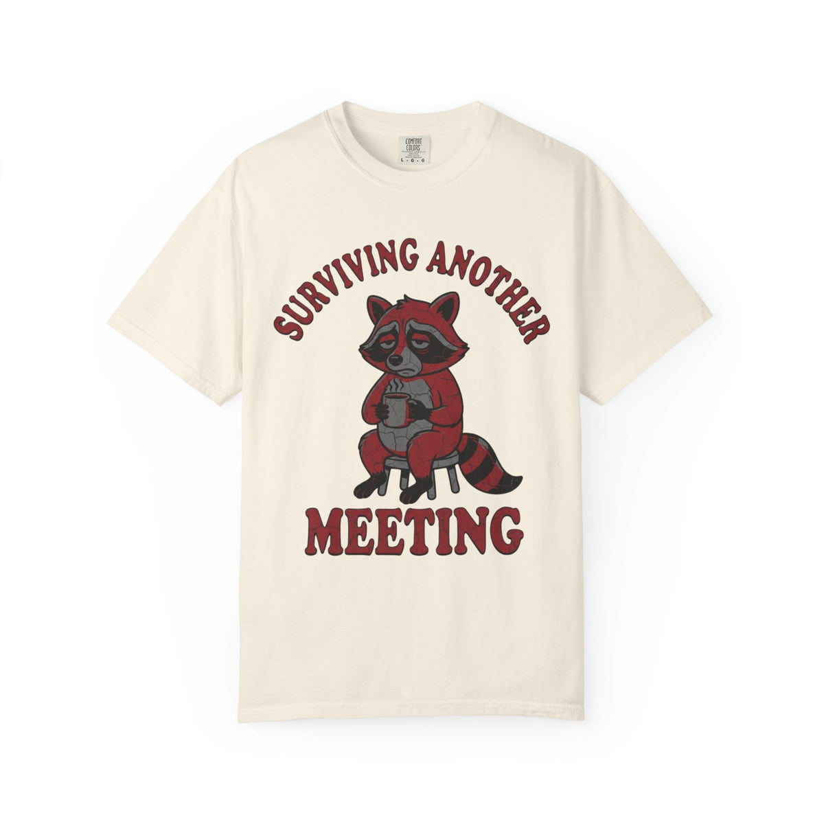 Color: Ivory | Surviving Another Meeting Unisex Garment-Dyed Tee
