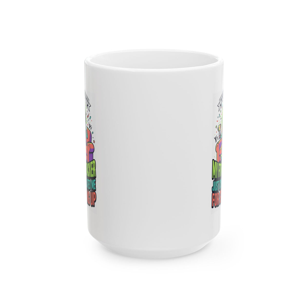 "The Bar Has Never Been Lower" White Ceramic Mug