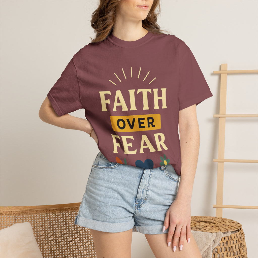 “Faith Over Fear” Unisex Garment-Dyed T-shirt