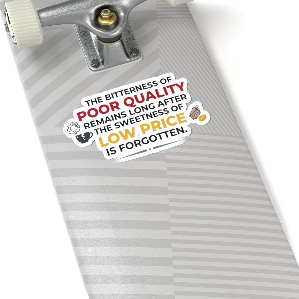 "Bitterness of Poor Quality" Sticker — Main
